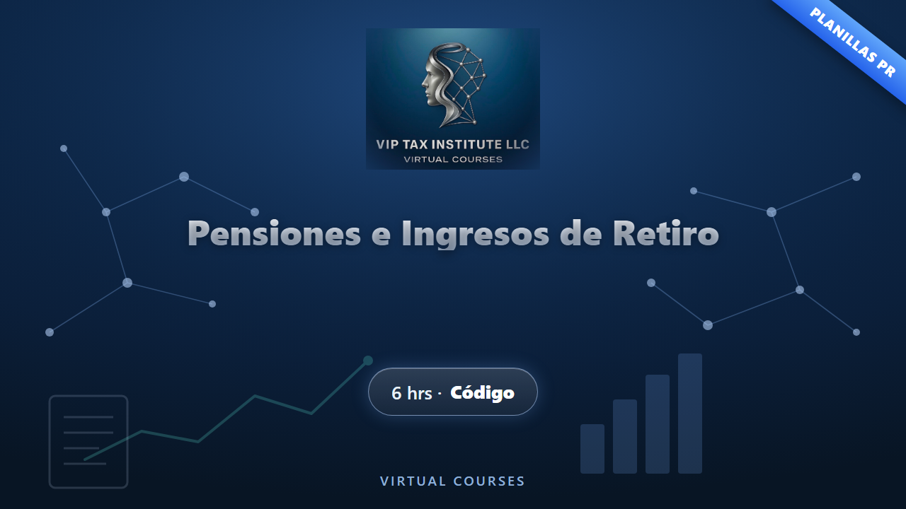 Clase 3 · Pensiones e Ingresos de Retiro