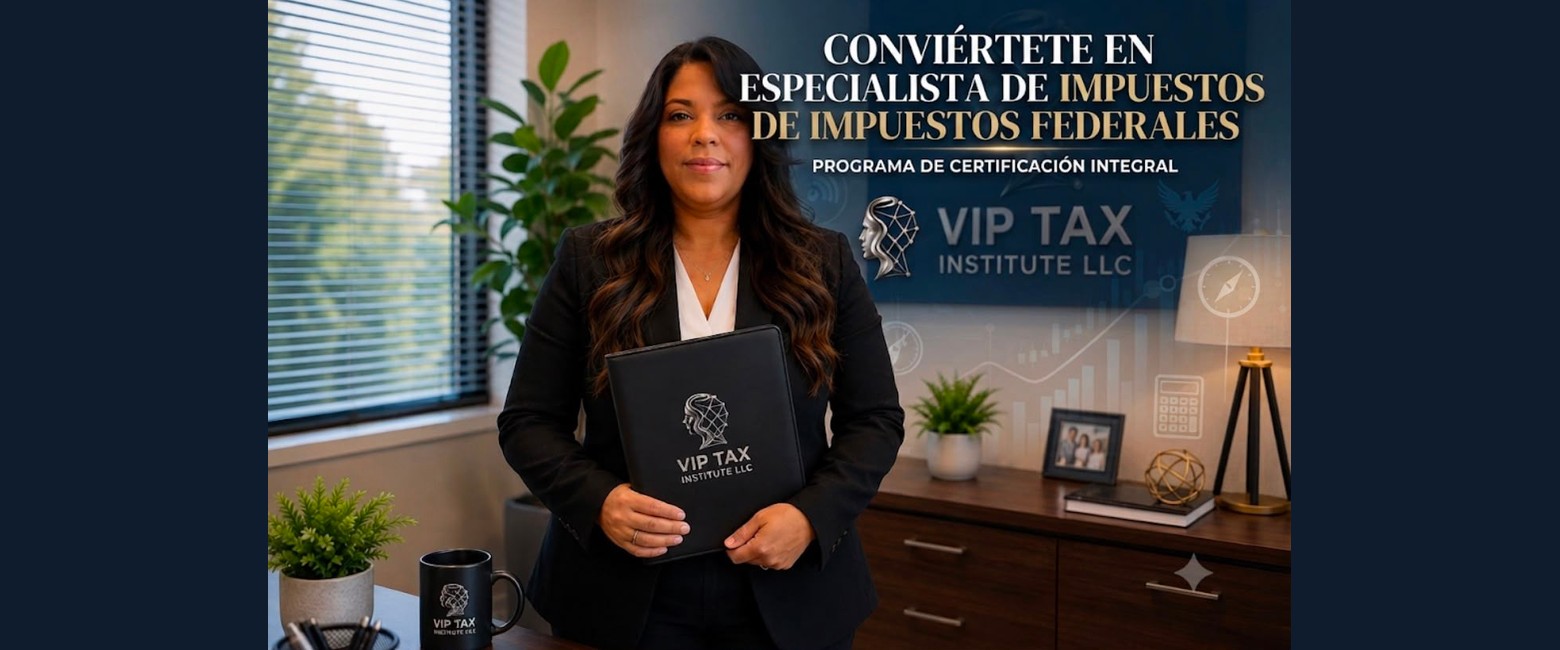 INTRO: Cómo Convertirte en Especialista de Impuestos Federales